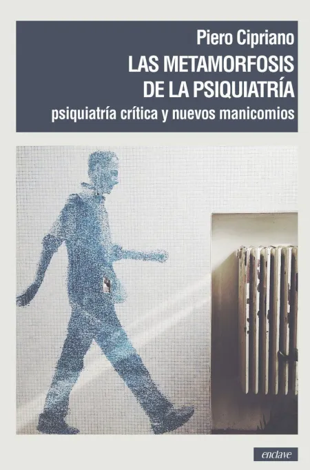 Las Metamorfosis de la Psiquiatría
