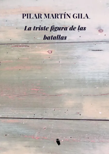 La Triste Figura de las Batallas