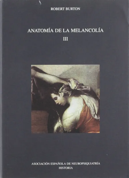 Anatomia de la Melancolia Iii