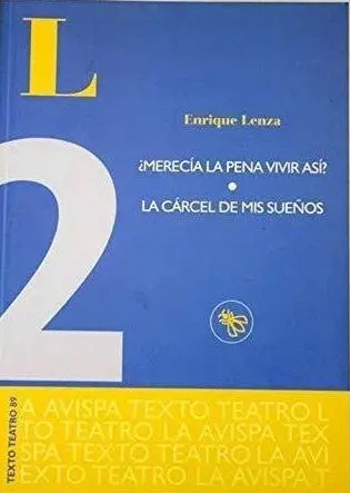¿Merecía la Pena Vivir Así? la Cárcel de Mis Sueños