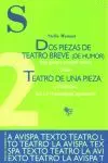 Dos Piezas de Teatro Breve (De Humor) o Teatro de una Pieza