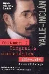 Valle-Inclán : Biografía Cronológica y Epistolario