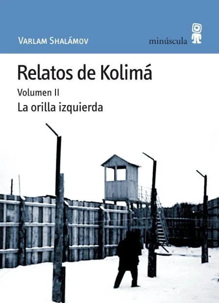 Relatos de Kolimá Ii
