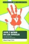 Vivir y Morir en los Angeles