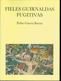 Fieles Guirnaldas Fugitivas