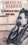La Voluntad de Poder Como Amor