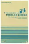 El Crepúsculo de la Era Trágica del Petróleo