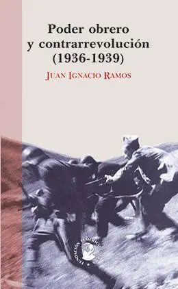 Poder Obrero y Contrarrevolución, 1936-1939