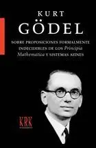 Sobre Proposiciones Formalmente Indecibles de los Principia Mathematica y Sistem