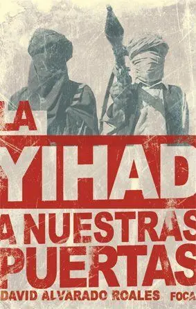 La Yihad a nuestras Puertas