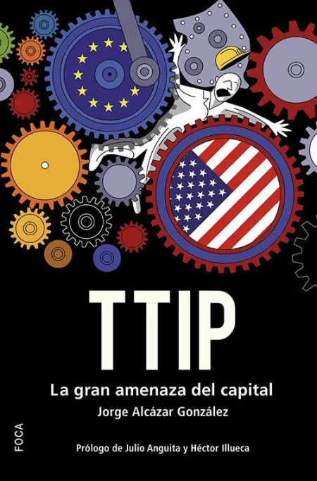 Ttip la Gran Amenaza del Capital