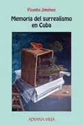 MEMORIA DEL SURREALISMO EN CUBA