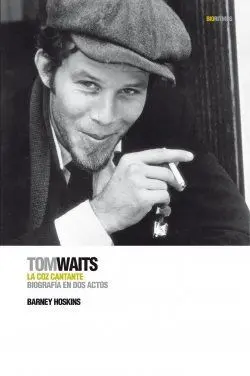 Tom Waits: la Coz Cantante