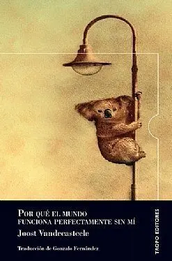 Por Qu? el Mundo Funciona Perfectamente sin M?
