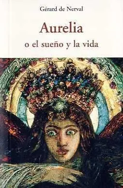 Aurelia o el Sueño y la Vida Cen-34