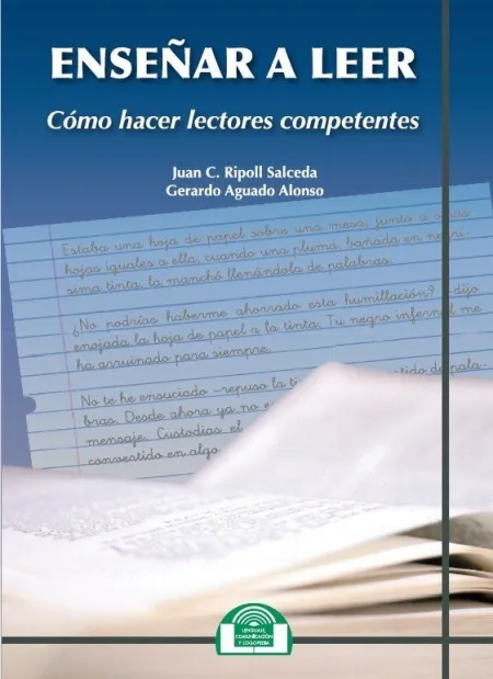 Enseñar a Leer. Cómo Hacer Lectores Competentes