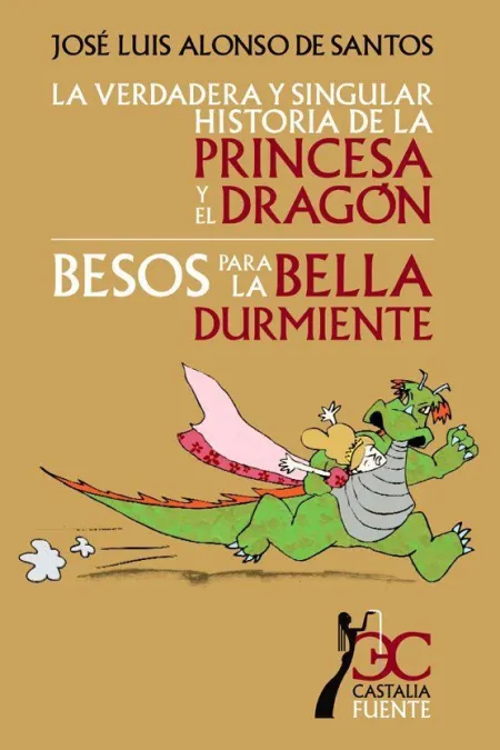 Verdadera y Singular Historia de la Princesa y el Dragón, la. Besos para la Bell