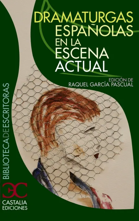 Dramaturgas Españolas en la Escena Actual