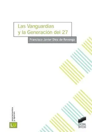 Las Vanguardias y la Generación del 27