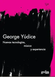 Nuevas Tecnologías, Música y Experiencia
