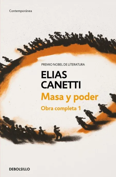 Masa y Poder (Obra Completa Canetti 1)