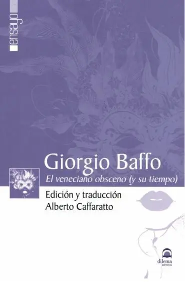 Giorgio Baffo: el Veneciano Obsceno (Y Su Tiempo)