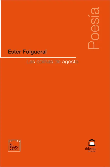 Las Colinas de Agosto