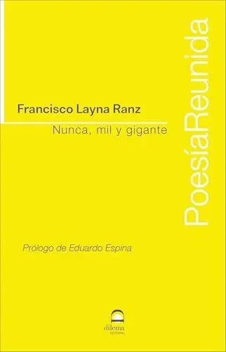 Nunca, Mil y Gigante