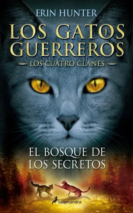 Los Gatos Guerreros los Cuatro Clanes 3 - el Bosque de los Secretos