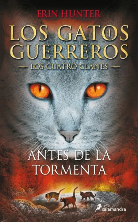 Los Gatos Guerreros los Cuatro Clanes 4 - Antes de la Tormenta