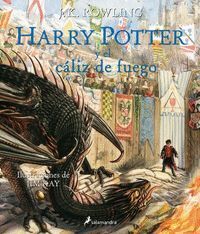 HARRY POTTER Y EL CÁLIZ DE FUEGO (HARRY POTTER [EDICIÓN ILUSTRADA] 4)