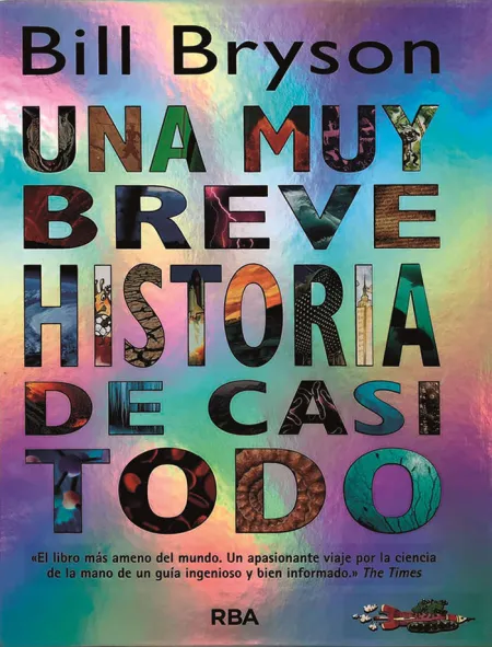 Una Muy Breve Historia de Casi Todo
