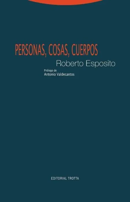Personas, Cosas, Cuerpos