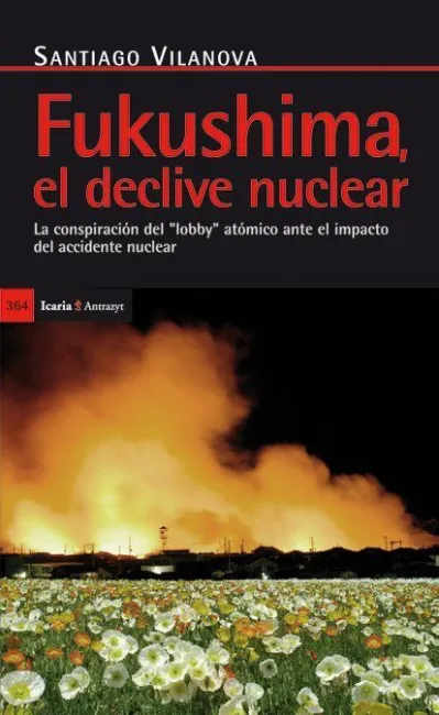 Fukushima, el Declive Nuclear