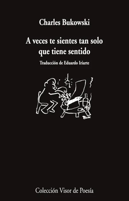 A Veces te Sientes Tan Solo que Tiene Sentido