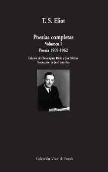 Poesías Completas. Volumen I: Poesía, 1909-1962