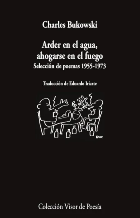 Arder en el Agua, Ahogarse en el Fuego