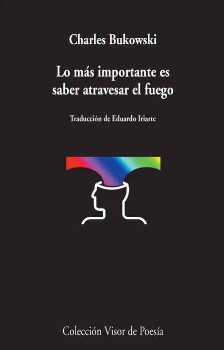Lo Más Importante Es Saber Atravesar el Fuego