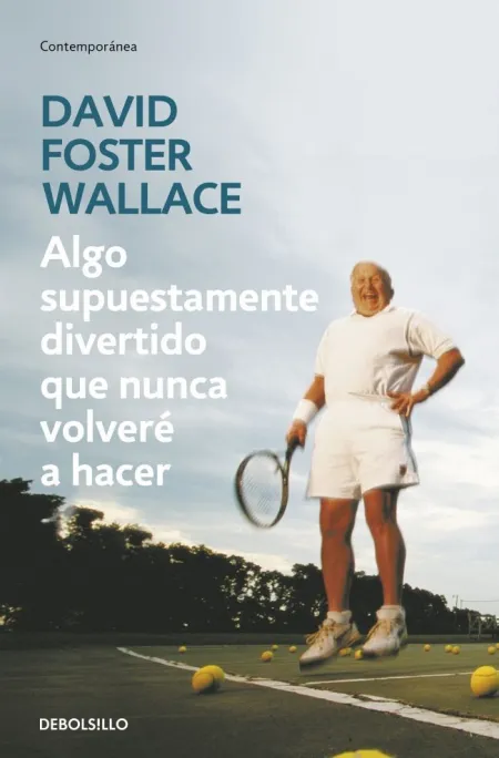 Algo Supuestamente Divertido que Nunca Volveré a Hacer