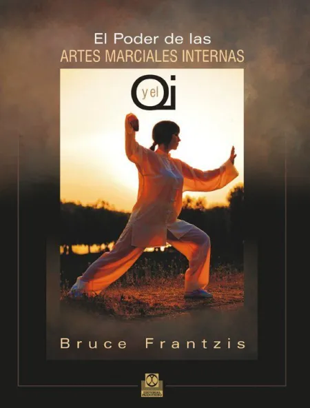 El Poder de las Artes Marciales Internas y el Qi