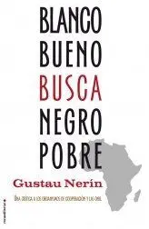 Blanco Bueno Busca Negro Pobre