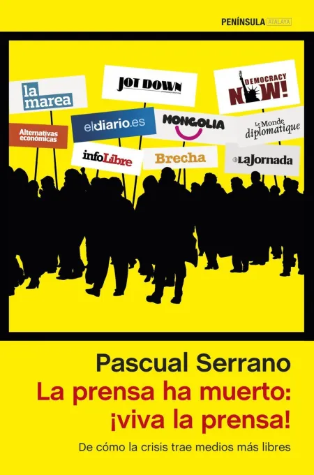 La Prensa Ha Muerto: ¡Viva la Prensa!