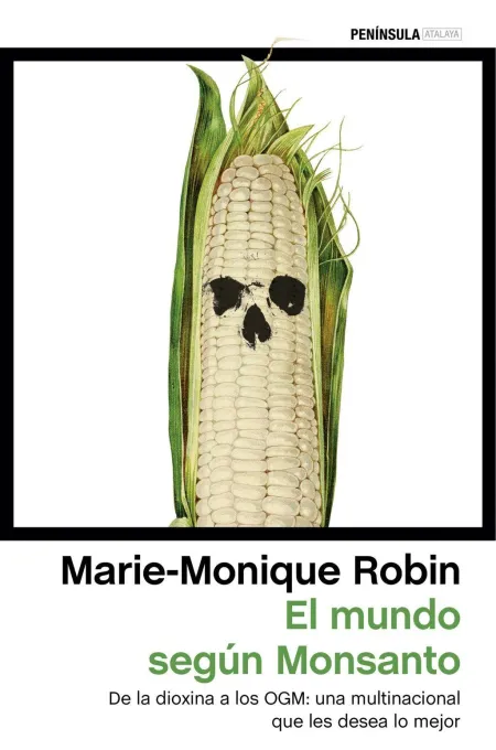 El Mundo Según Monsanto