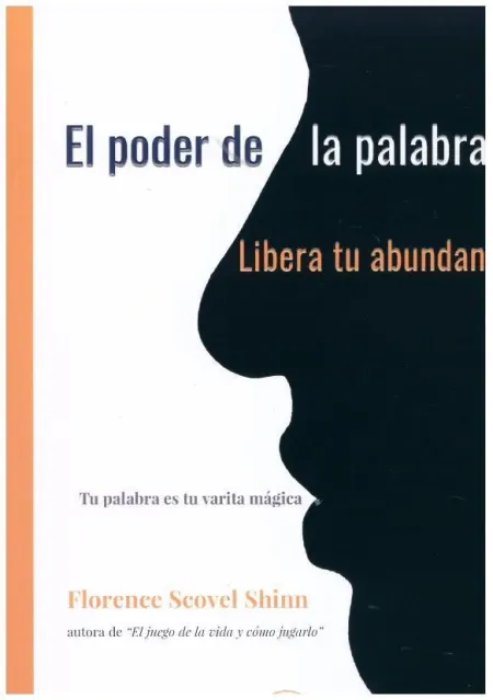El Poder de la Palabra Hablada, Libera tu Abundancia