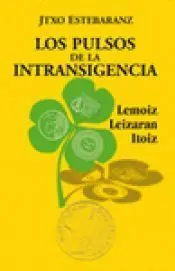 Los Pulsos de la Intransigencia