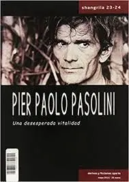 Pier Paolo Pasolini - Shangrila N. 23-24