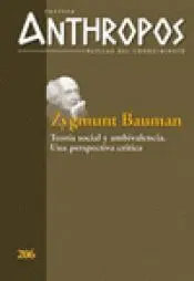 Zygmunt Bauman. Teoría Social y Ambivalencia