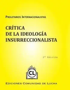 Critica de la Ideologia Insurreccionalista