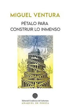 Petalo para Construir lo Inmenso