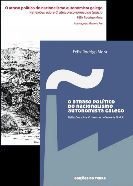 O Atraso Político Do Nacionalismo Autonomista Galego